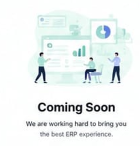 ERP Coming Soon